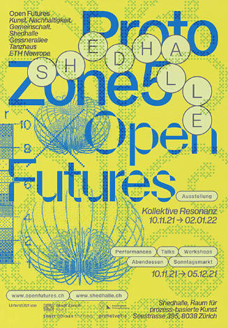 Proto Zone 5, Open Futures, Shedhalle