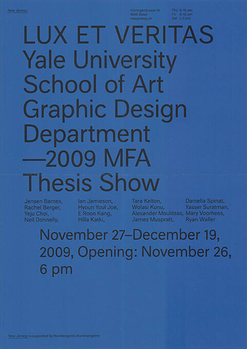 Lux et Veritas, Yale University, School of Arts and Design Department, MFA Thesis Show, New Jerseyy, Basel