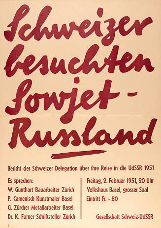 Schweizer besuchten Sowjet-Russland, Bericht der Schweizer Delegation über ihre Reise in die UdSSR 1951, Volkshaus Basel