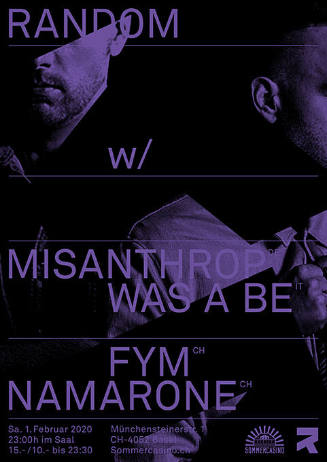 RANDOM w/ Misanthrop, Was A Be, FYM, Namarone, Sommercasino