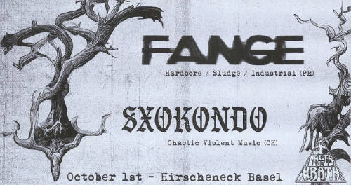 Fange, Sxokondo, Hirscheneck Basel