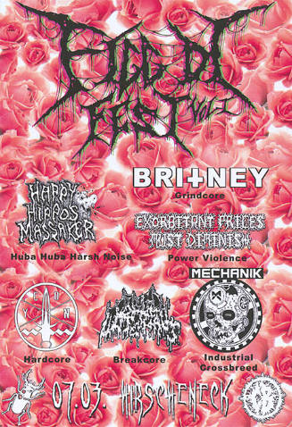Figg Di Fest Vol I, Happy Hippos Massaker, Bri┼ney, Exorbitant Prices Must Diminish, I Cut Out Your Name, Acid Waterfalls, Mechanik, Hirscheneck Basel