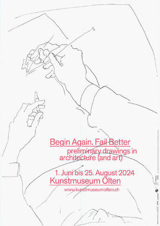 Begin Again. Fail Better, Kunstmuseum Olten