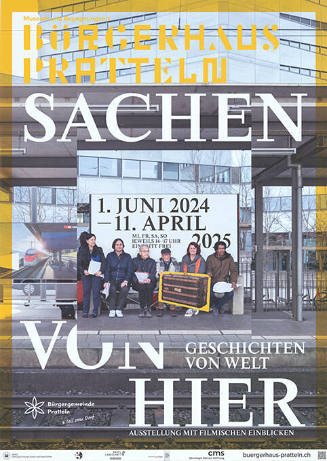 Sachen von hier, Geschichten von Welt, Bürgerhaus Pratteln