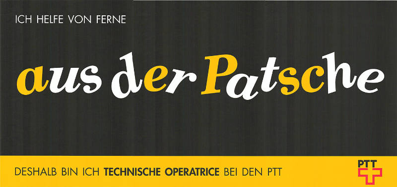 Ich helfe von Ferne aus der Patsche, deshalb bin ich technische Operatrice bei den PTT