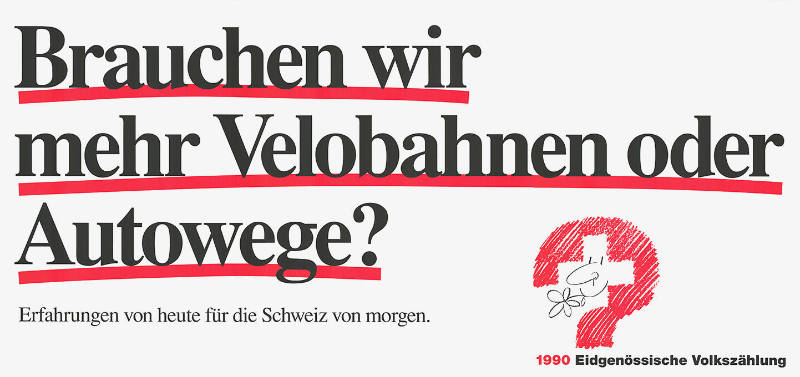 Eidgenössische Volkszählung, Brauchen wir mehr Velobahnen oder Autowege? Eidgenössische Volkszählung