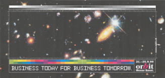 Business Today for Business Tomarrow. Orbit, Messe Basel