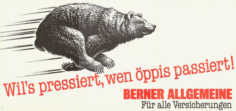 Wil’s pressiert, wen öppis passiert! Berner Allgmeine