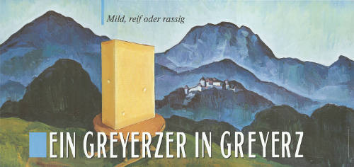 Ein Greyerzer in Greyerz