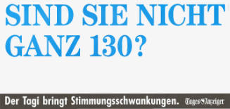 Sind Sie nicht ganz 130? Tages-Anzeiger