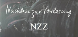 Nachlese zur Vorlesung. NZZ