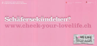 Schäfersekündchen? Love Life, Stop AIDS