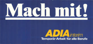 Mach mit! Adia Interim, Temporär-Arbeit für alle Berufe
