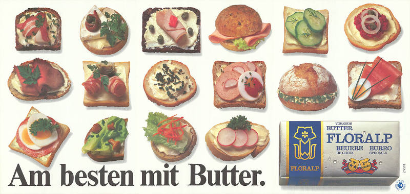Am besten mit Butter. Floralp