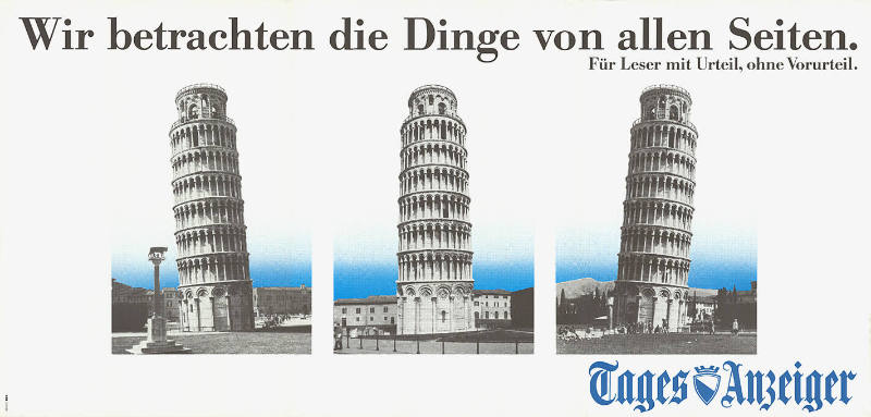 Wir betrachten die Dinge von allen Seiten. Tages-Anzeiger