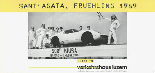 Sant’Agata, Fruehling 1969, Jetzt im Verkehrshaus Luzern
