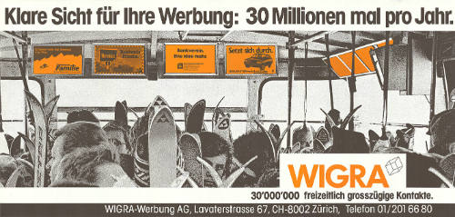 Klare Sicht für Ihre Werbung: 30 Millionen mal pro Jahr. Wigra