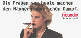 Die Frauen von heute machen den Männern ganz schön Dampf. Freundin