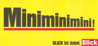 Miniminimini! Blick ist dabei. Blick
