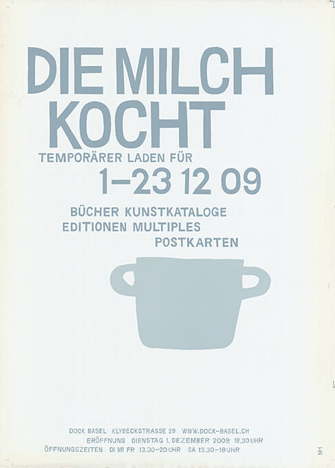 Die Milch kocht, Temporärer Laden für Bücher, Kunstkataloge, Editionen, Multiples, Postkarten