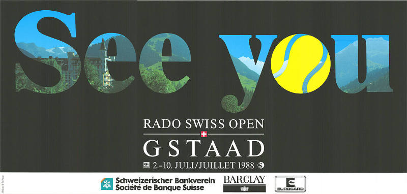 See you, Rado Swiss Open, Gstaad