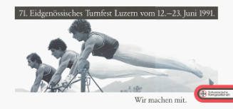 71. Eidgenössisches Turnfest Luzern […]. Wir machen mit. SBG