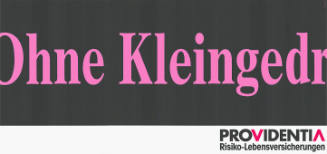 Ohne Kleingedr, Providentia Risiko-Lebensversicherung