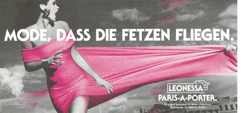 Mode, dass die Fetzen fliegen. Leonessa, Paris-à-porter