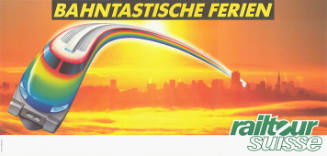 Bahntastische Ferien, Railtour Suisse