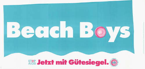 Beach Boys, Jetzt mit Gütesiegel. Stop AIDS