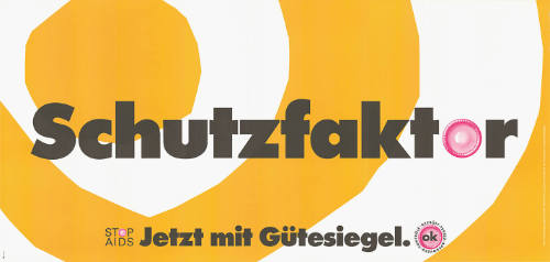 Schutzfaktor, Jetzt mit Gütesiegel. Stop AIDS