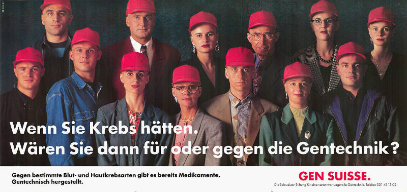 Wenn Sie Krebs hätten. Wären Sie dann für oder gegen Gentechnik. Gen Suisse