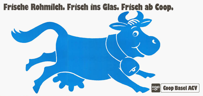 Frische Rohmilch. Frisch ins Glas. Frisch ab Coop. Coop Basel ACV
