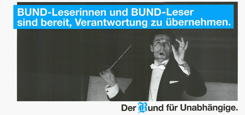 Bund-Leserinnen und Bund-Leser sind bereit, Verantwortung zu übernehmen. Der Bund für Unabhängige.