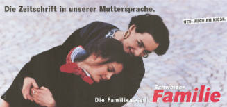 Die Zeitschrift in unserer Muttersprache. Die Familienwahl. Schweizer Familie