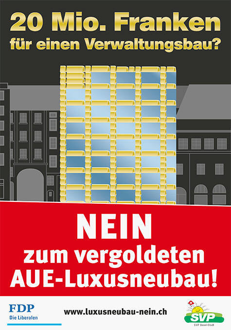 20 Mio. Franken für einen Verwaltungsbau? Nein zum vergoldeten AUE-Luxusneubau!
