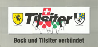 Tilsiter, Bock und Tilsiter verbündet
