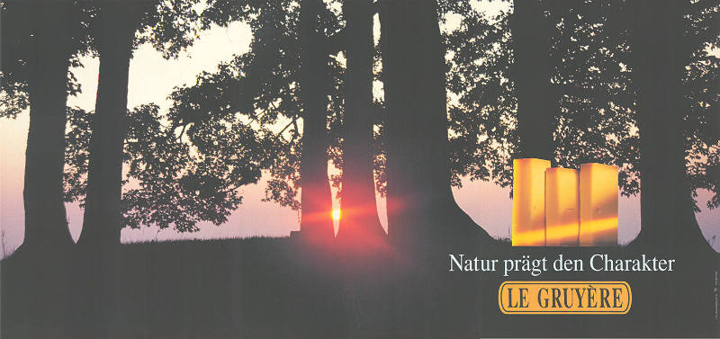 Natur prägt den Charakter, Le Gruyère