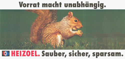 Vorrat macht unabhängig. Heizoel. Sauber, sicher, sparsam.