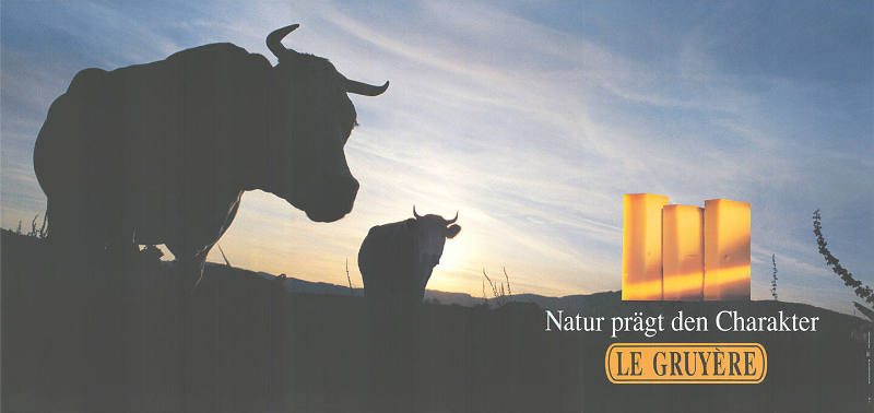 Natur prägt den Charakter, Le Gruyère