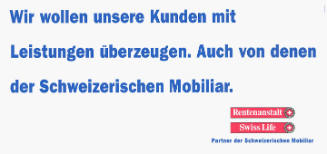 Wri wollen unsere Kunden mit Leistungen überzeugen. Auch von denen der Schweizerischen Mobiliar. Rentenanstalt Swiss Life