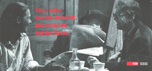 Alle reden von der Umwelt, wir arbeiten bei der Bahn. SBB