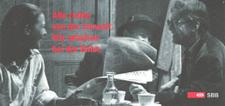 Alle reden von der Umwelt, wir arbeiten bei der Bahn. SBB