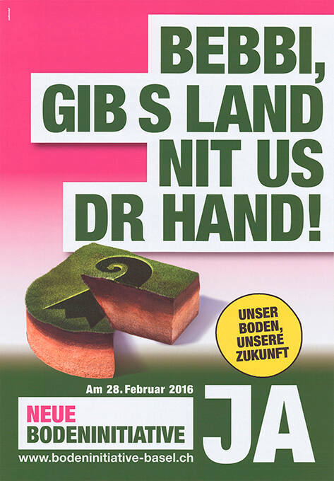 Bebbi, Gib s Land nit us dr Hand! Neue Bodenitiative Ja
