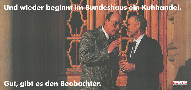 Und wieder beginnt im Bundeshaus ein Kuhhandel. Gut, gibt es den Beobachter.
