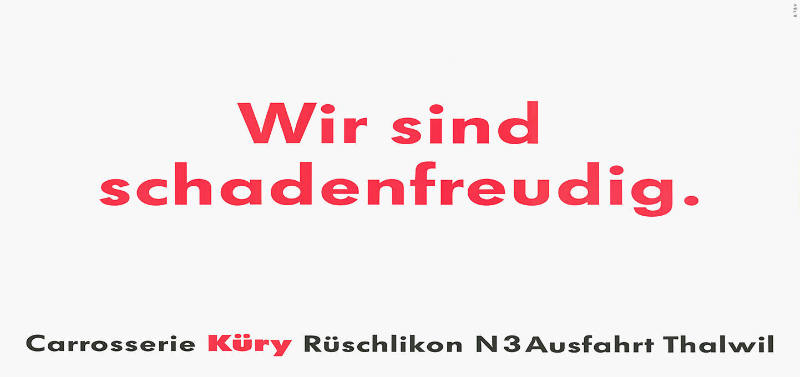 Wir sind schadenfreudig. Carosserie Küry, Rüschlikon
