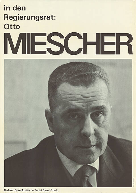 In den Regierungsrat: Otto Miescher, Radikal-Demokratische Partei Basel-Stadt
