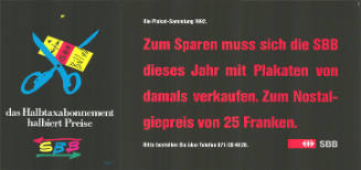 Zum Sparen muss sich die SBB dieses Jahr mit Plakaten von damals verkaufen. Zum Nostalgiepreis von 25 Franken. SBB