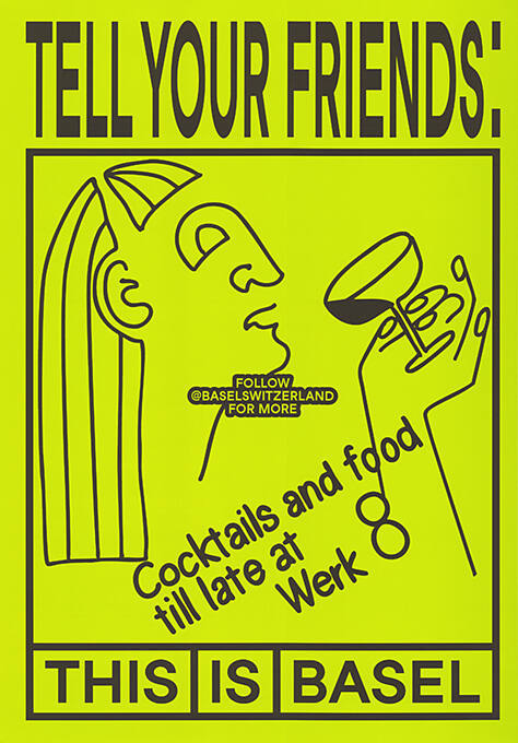 Tell Your Friends: Werk 8, This is Basel