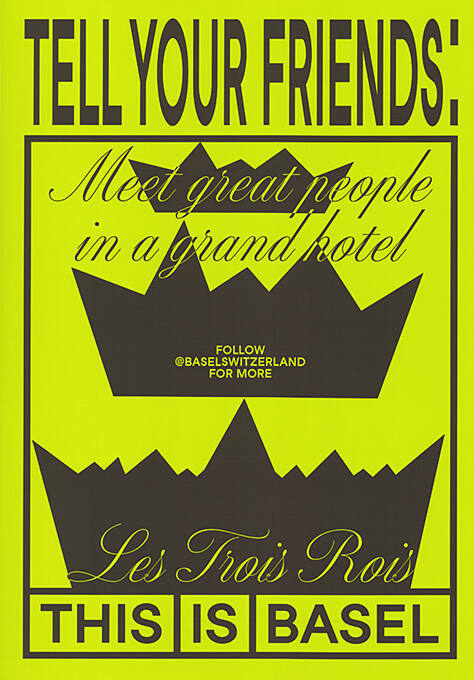 Tell Your Friends: Les Trois Rois, This is Basel